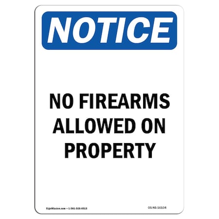 Signmission OSHA Notice Sign, 24" Height, Aluminum, NOTICE No Firearms Allowed On Property Sign, Portrait OS-NS-A-1824-V-16104